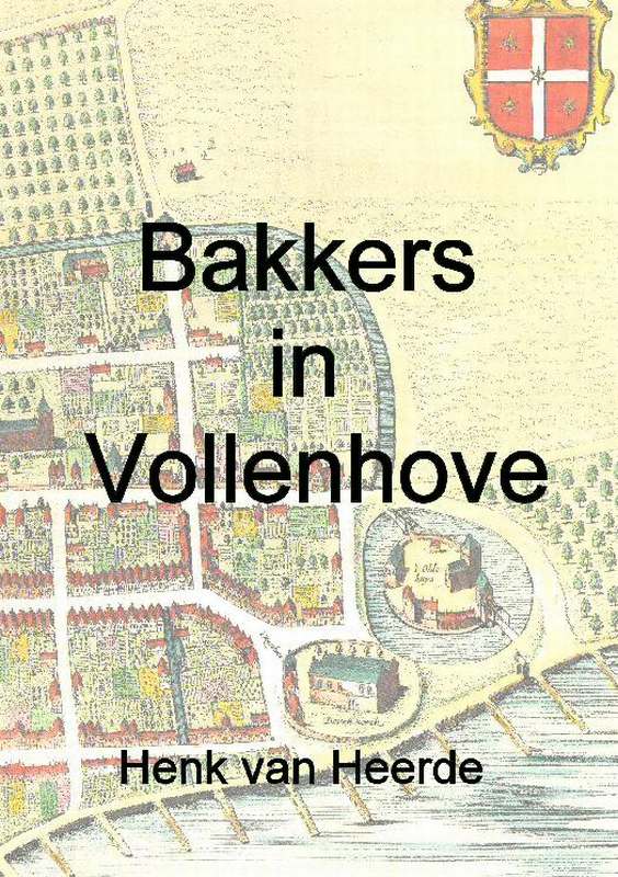 Bakkers in vollenhove, het verhaal van tien kleine bakkerijen in de 20e eeuw in Vollenhove